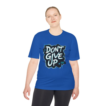 Motivational Wicking Tee – Don't Give Up, Gym Shirt, Fitness Apparel, Inspirational Top, Workout Gear, Casual Wear