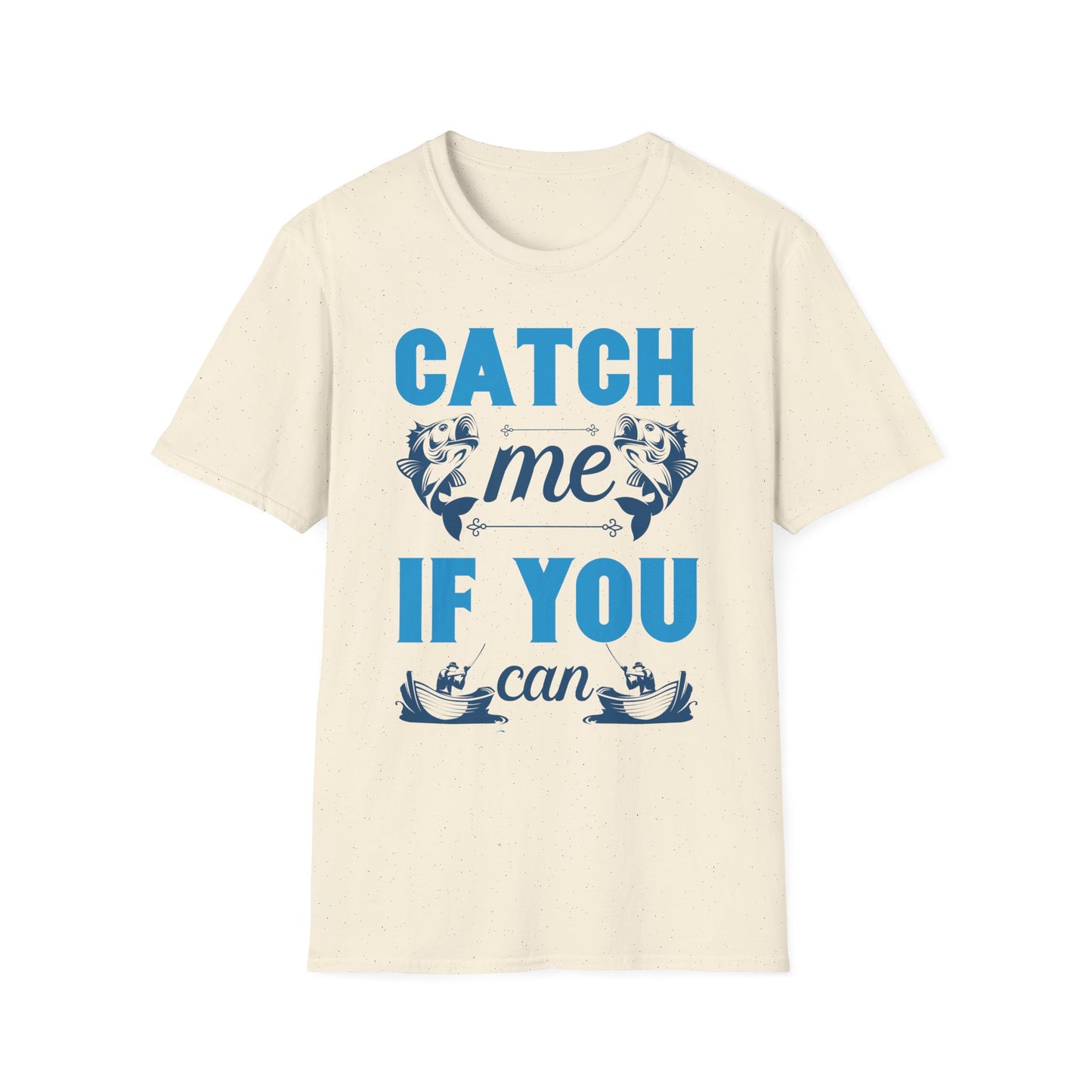 Catch Me If You Can Unisex Softstyle T-Shirt, Funny Tee, Gift for Game Lovers, Casual Wear, Birthday Gift, Graphic T-Shirt