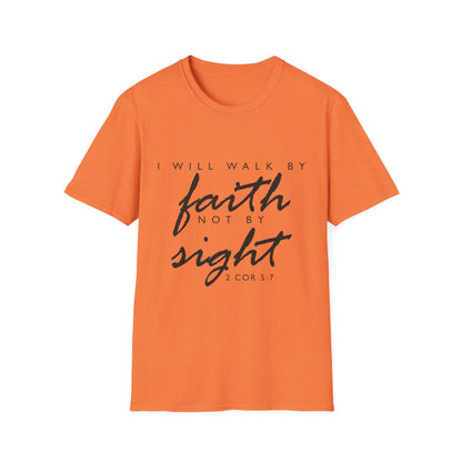 Inspirational Faith T-Shirt - Walk by Faith Not by Sight - Unisex Softstyle Tee