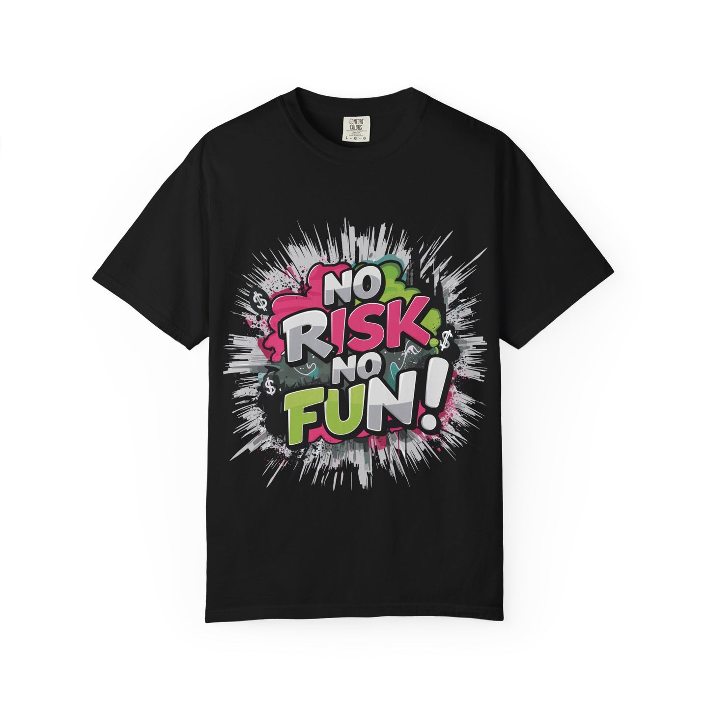 No Risk No Fun Garment-Dyed T-shirt, Casual Wear, Graphic Tee, Gift for Adventure Seekers, Everyday Comfort, Unisex Apparel