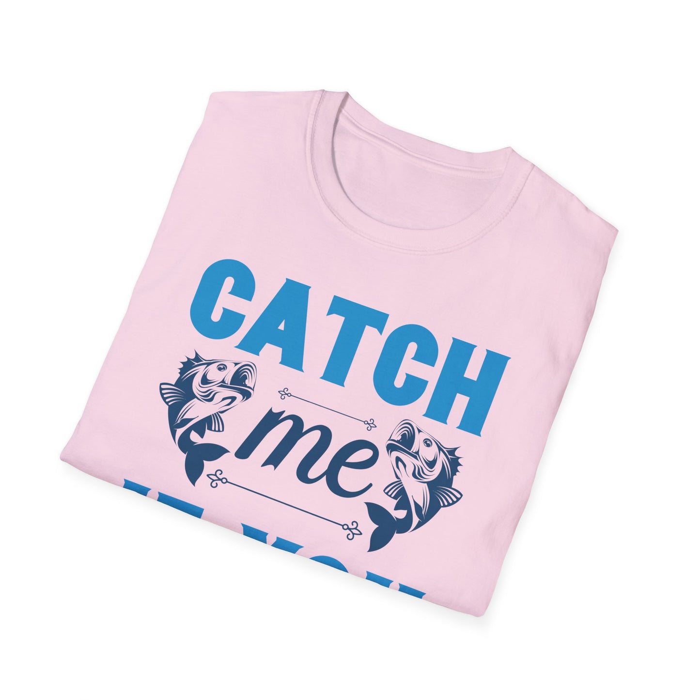 Catch Me If You Can Unisex Softstyle T-Shirt, Funny Tee, Gift for Game Lovers, Casual Wear, Birthday Gift, Graphic T-Shirt