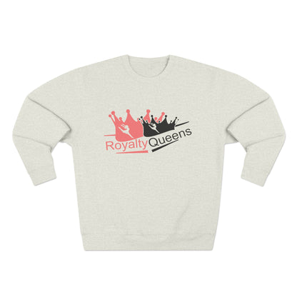 Royalty Queens Unisex Crewneck Sweatshirt - Empowering Fashion for Strong Women