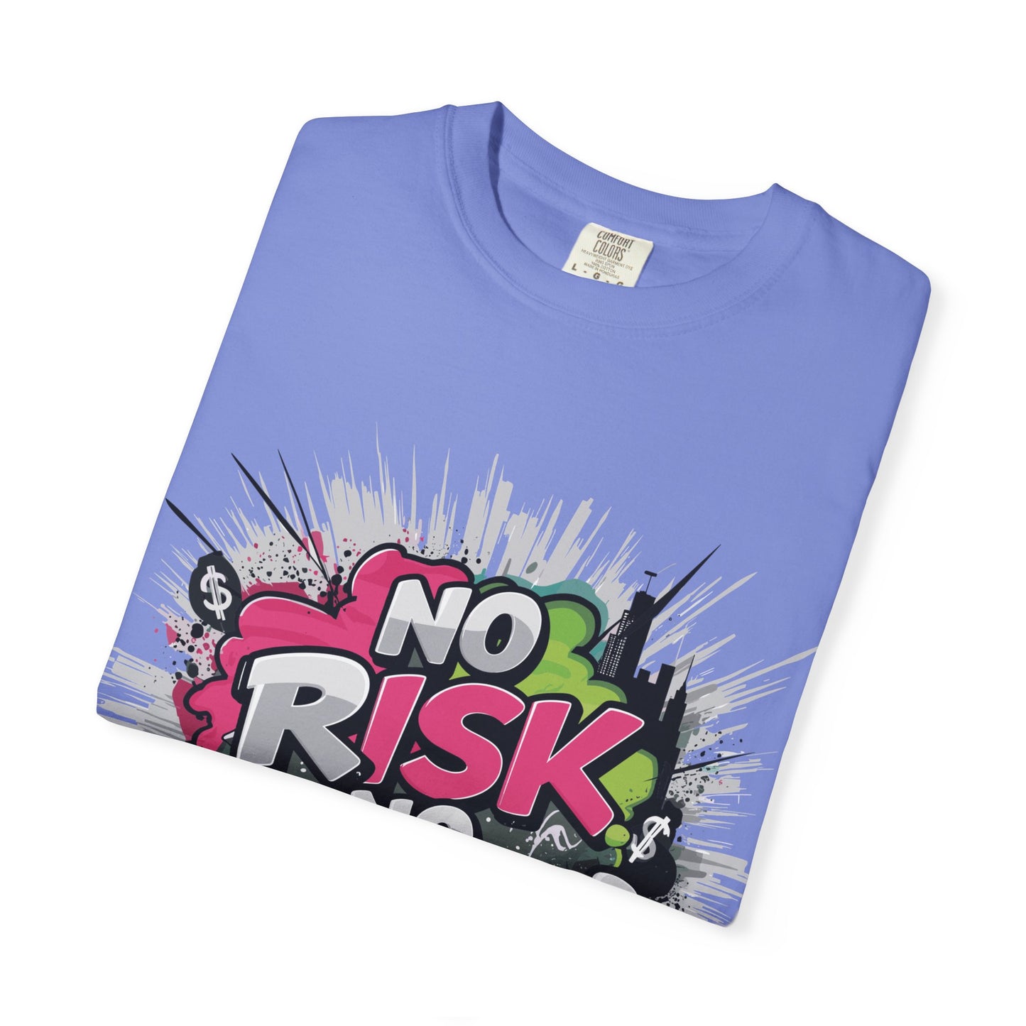 No Risk No Fun Garment-Dyed T-shirt, Casual Wear, Graphic Tee, Gift for Adventure Seekers, Everyday Comfort, Unisex Apparel