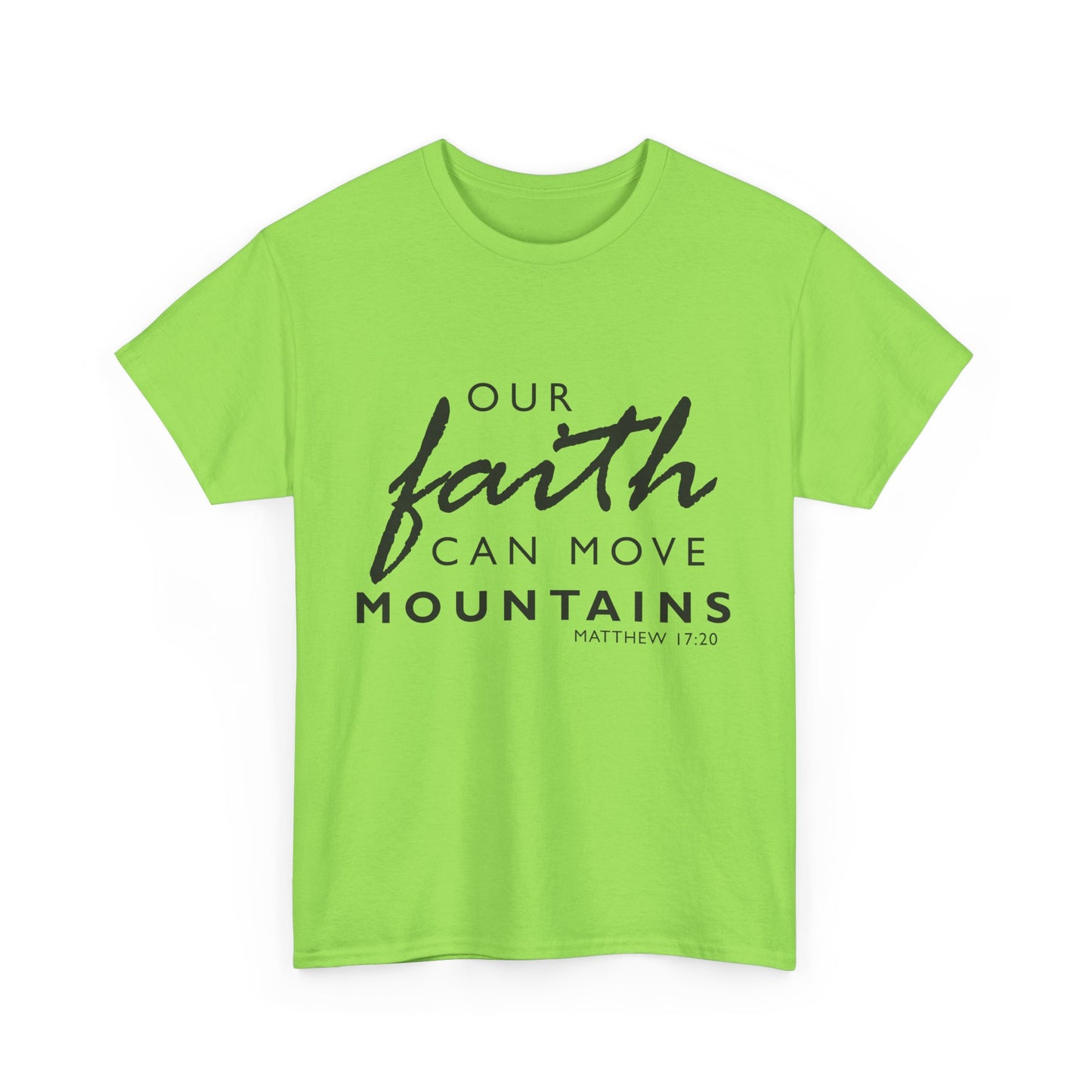 Inspirational Faith T-Shirt - 'Our Faith Can Move Mountains'