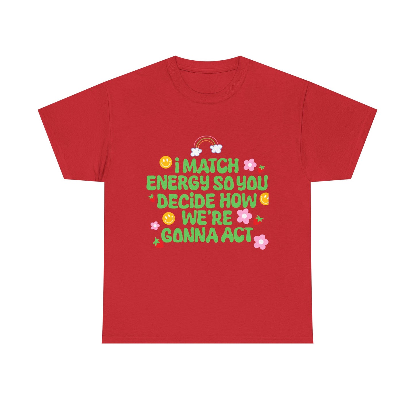 Positive Vibes Unisex Heavy Cotton Tee - "I Match Energy" Design