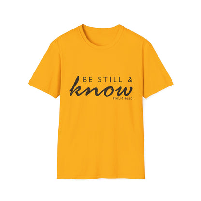 Inspirational Unisex T-Shirt - 'Be Still & Know' Psalm 46:10