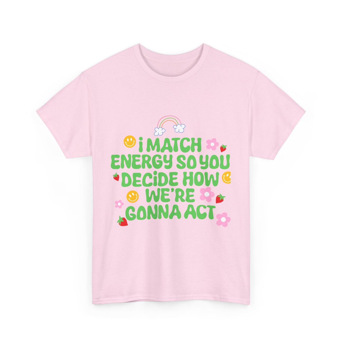 Positive Vibes Unisex Heavy Cotton Tee - "I Match Energy" Design