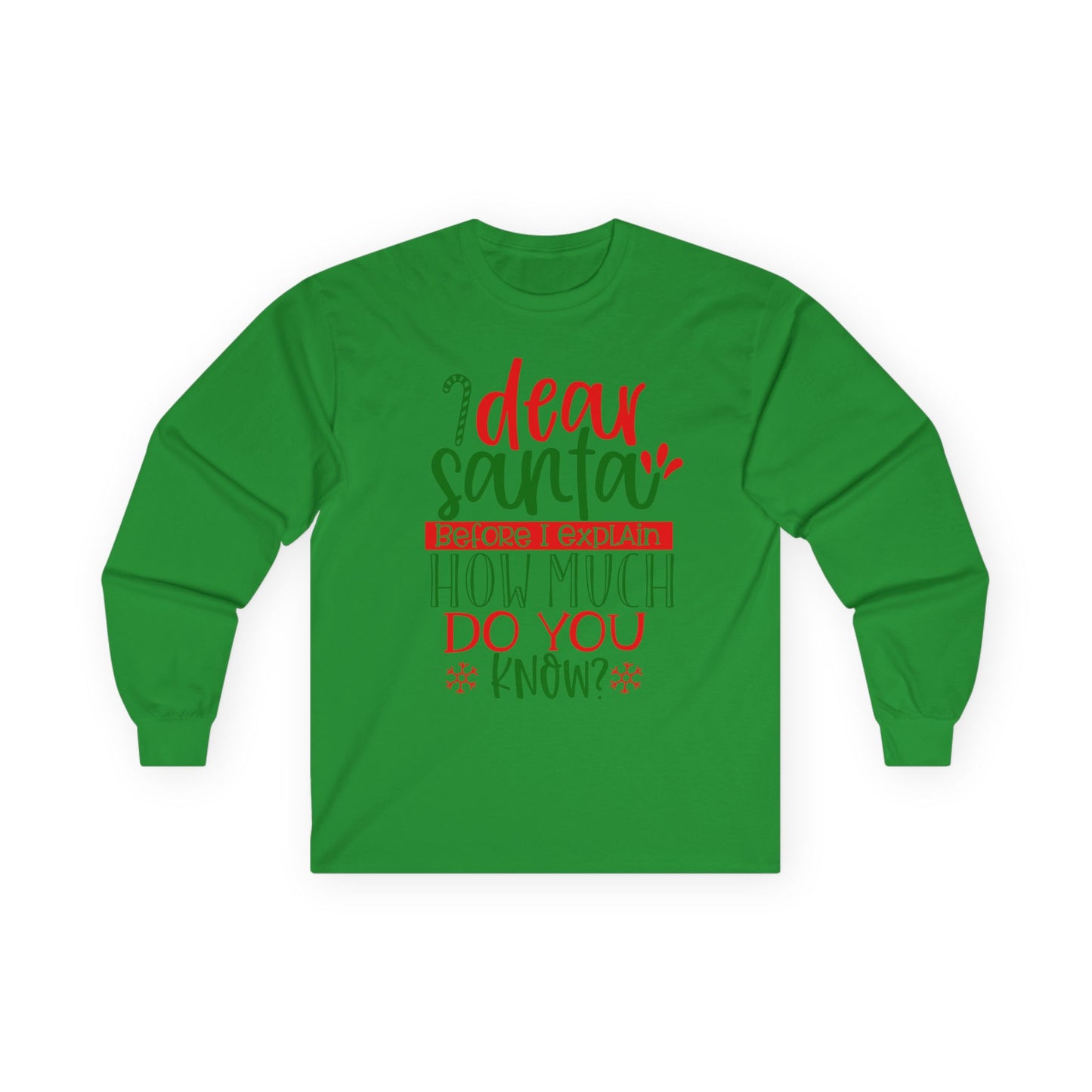 Unisex Holiday Long Sleeve Tee - 'Dear Santa, How Much Do You Know?' Christmas Shirt, Xmas Gift, Cozy Winter Wear, Fun Holiday Apparel