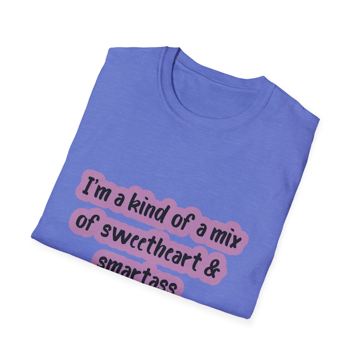 Funny Quote Unisex Softstyle T-Shirt - "I'm a mix of sweetheart & smartass"