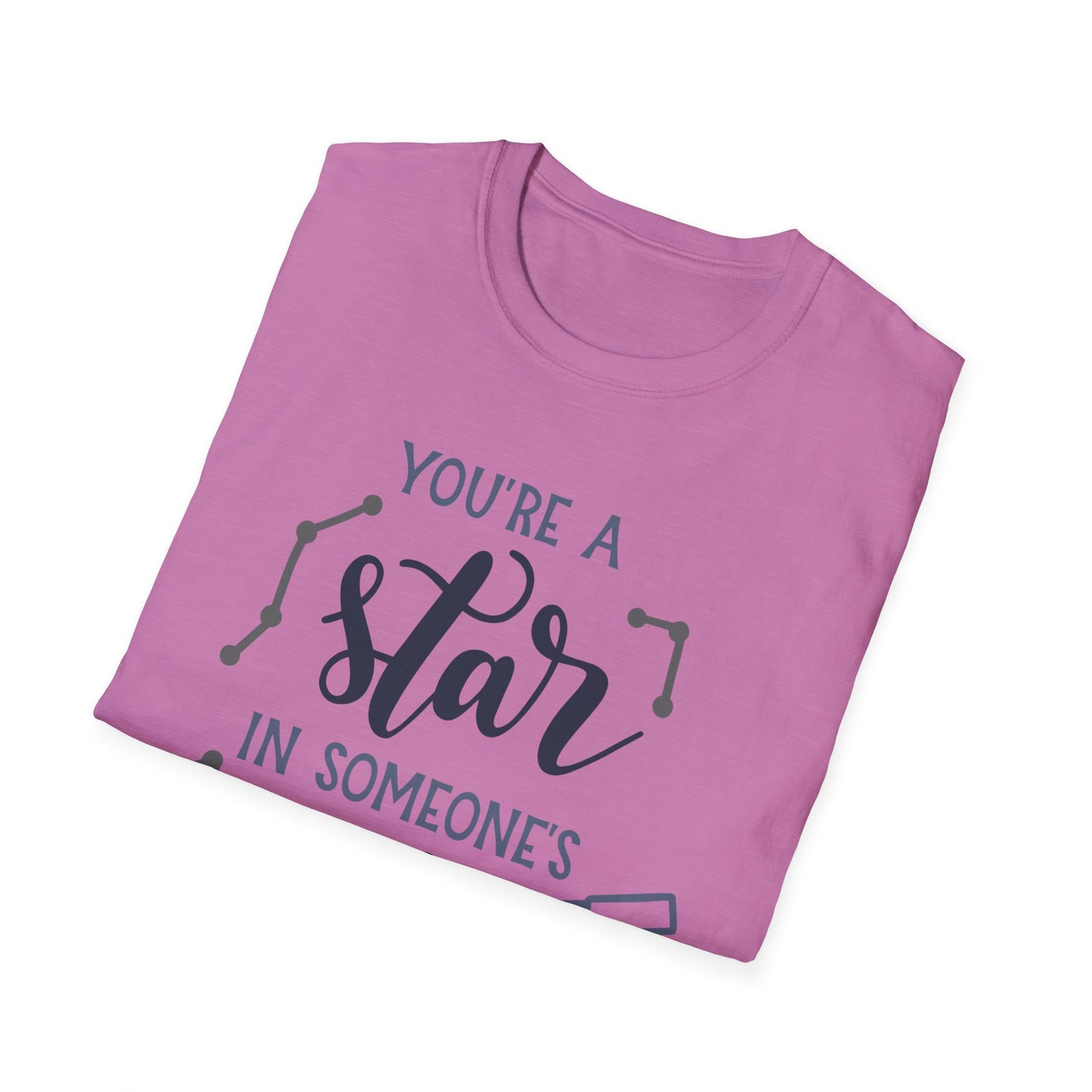 Inspirational T-Shirt, You're a Star in Someone's Sky Tee, Gift for Friends, Motivational Apparel, Birthday Present, Unisex Fashion