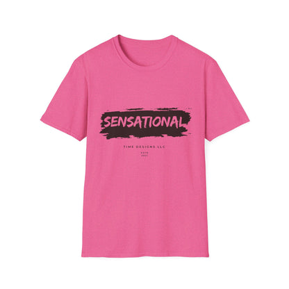 Unisex Softstyle T-Shirt - Sensational Graphic Tee, Casual Wear, Gift for Friends, Everyday Fashion, Motivational Message