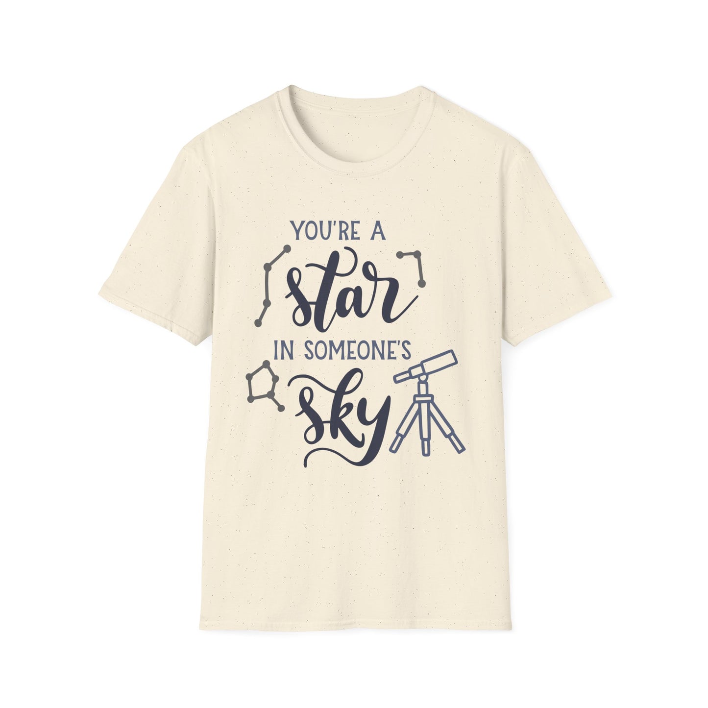 Inspirational T-Shirt, You're a Star in Someone's Sky Tee, Gift for Friends, Motivational Apparel, Birthday Present, Unisex Fashion