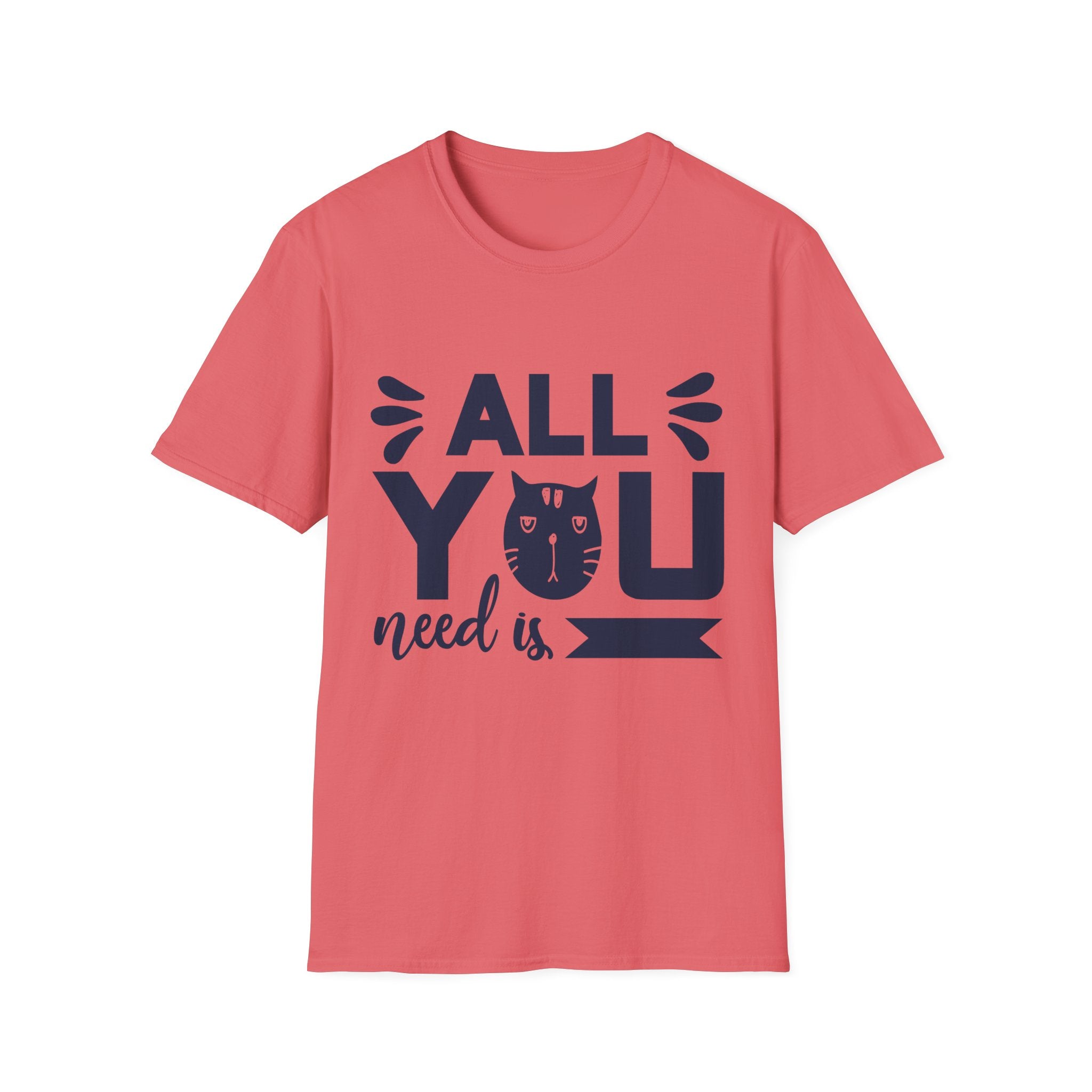 All You Need Is Cat Unisex Softstyle T-Shirt | Cute Cat Lover Tee, Gift for Pet Owners, Funny Cat T-Shirt, Cat-Themed Apparel, Birthday Gift