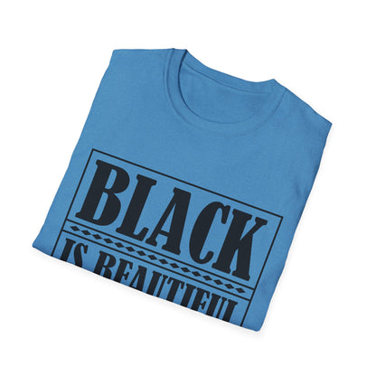 Unisex Softstyle T-Shirt, "Black is Beautiful" Tee, Affirmation Shirt, Everyday Wear, Gift for Activists, Comfort and Style