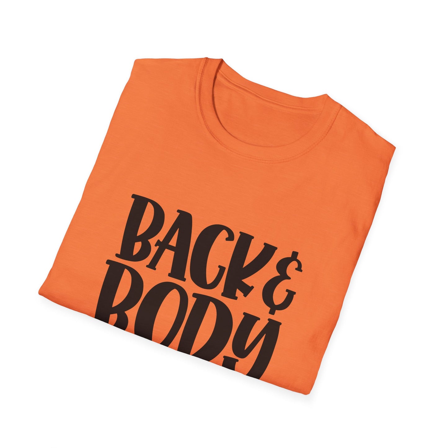 Humorous Unisex T-Shirt: 'Back & Body Hurts' Comfort Tee