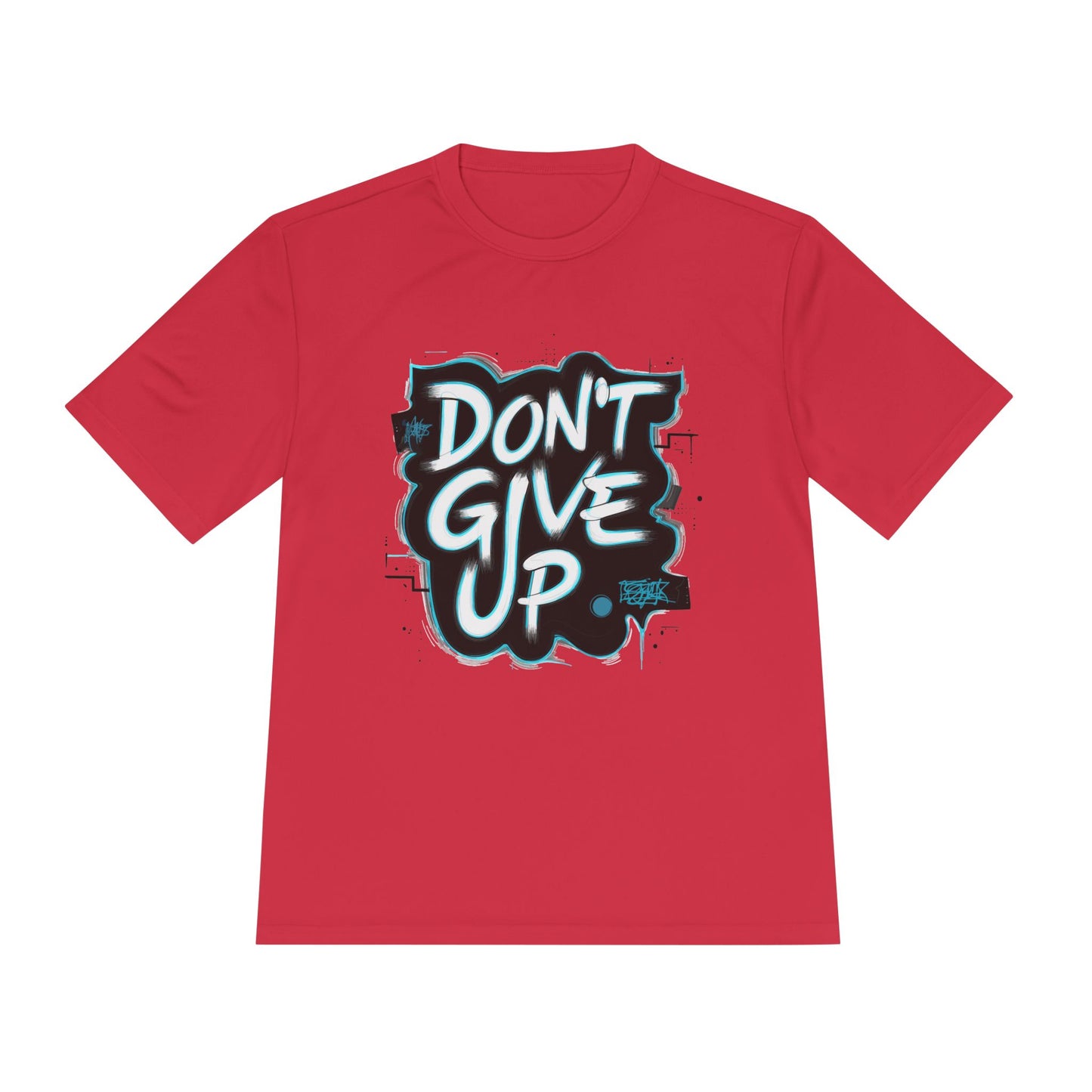 Motivational Wicking Tee – Don't Give Up, Gym Shirt, Fitness Apparel, Inspirational Top, Workout Gear, Casual Wear