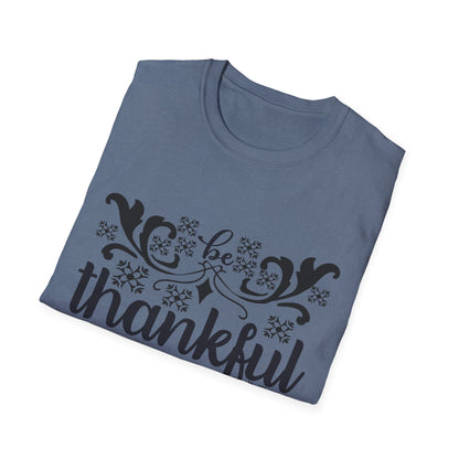 Thankful Unisex Softstyle T-Shirt - Fall Fashion, Thanksgiving Gift, Casual Wear, Gratitude Tees, Everyday Comfort