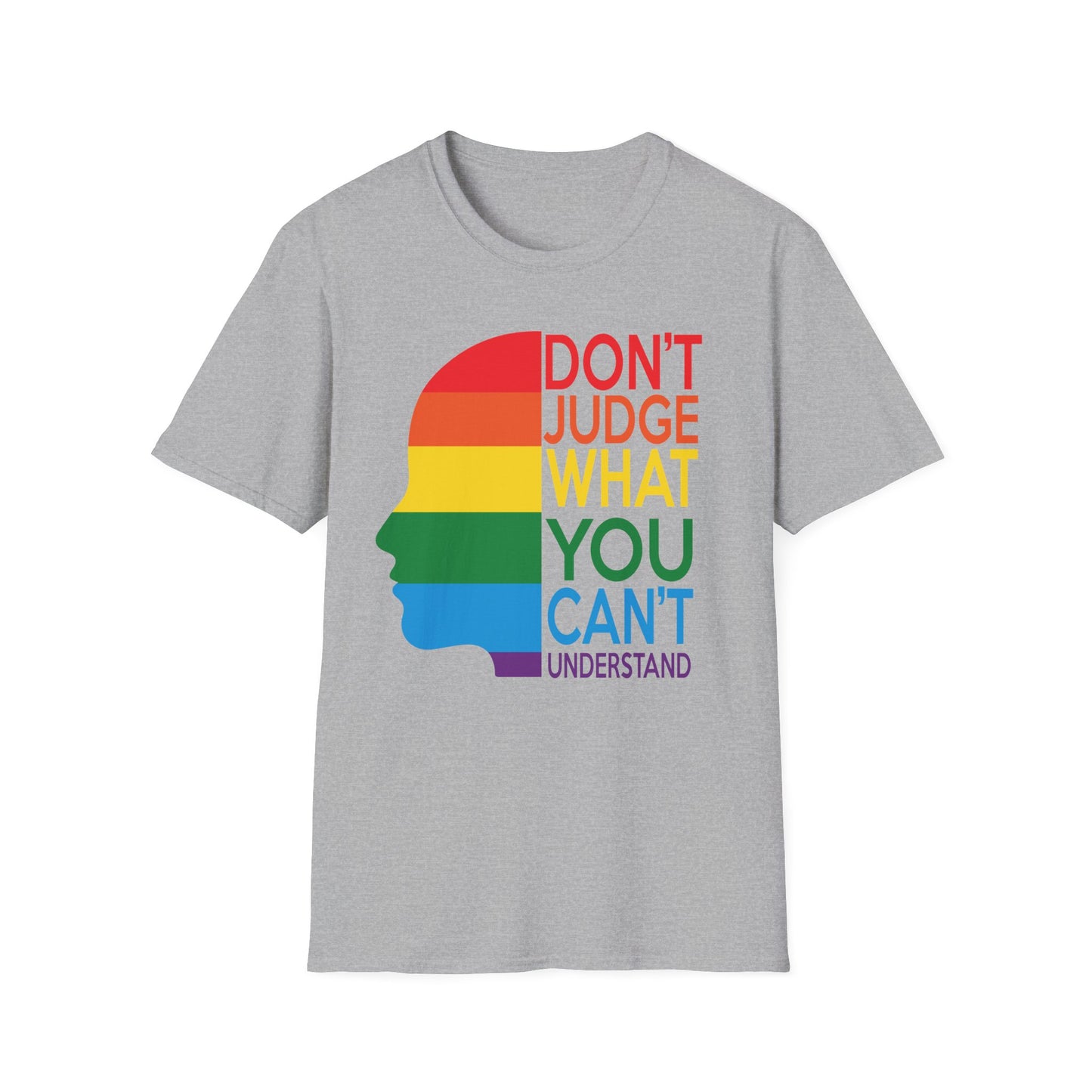Pride Message Unisex T-Shirt - LGBTQ+ Pride Tee, Rainbow Graphic Shirt, Inclusive Fashion, Gift for Allies, Don't Judge Shirt