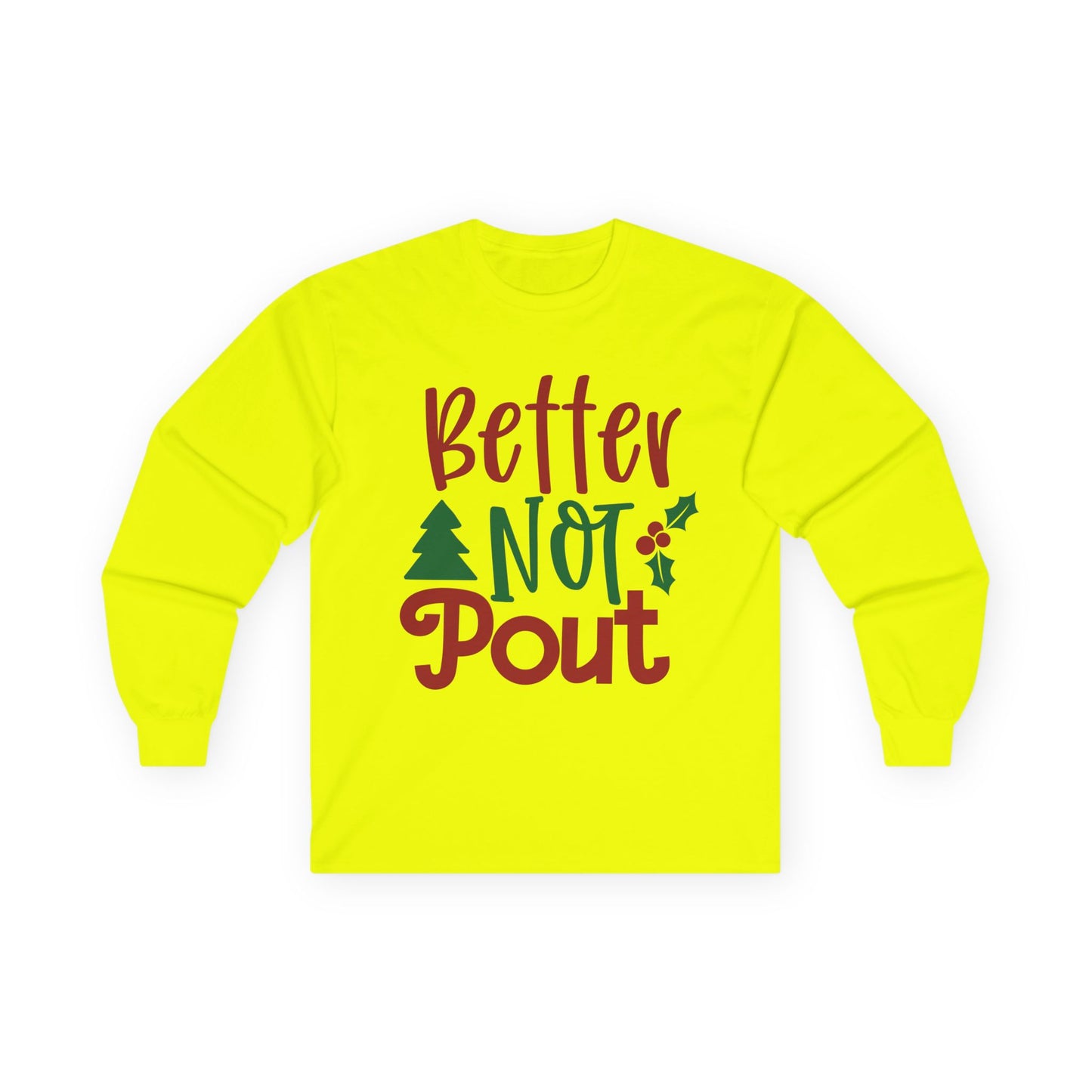 Christmas Long Sleeve Tee, Unisex Holiday Shirt, Better Not Pout Shirt, Festive Gift, Cute Winter Wear