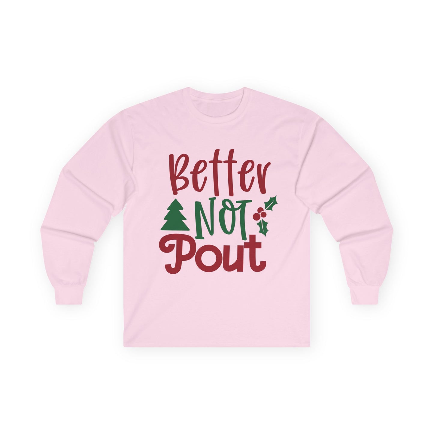 Christmas Long Sleeve Tee, Unisex Holiday Shirt, Better Not Pout Shirt, Festive Gift, Cute Winter Wear