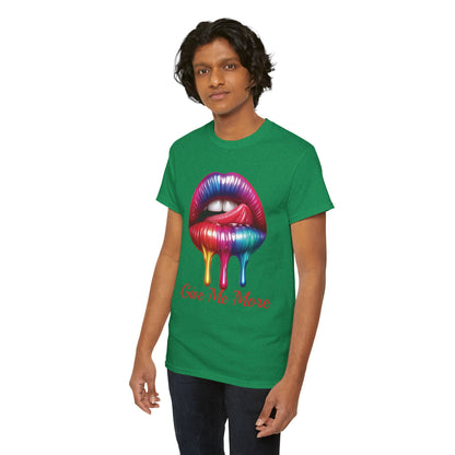 Rainbow Lips Graphic Unisex Heavy Cotton Tee - "Give Me More"