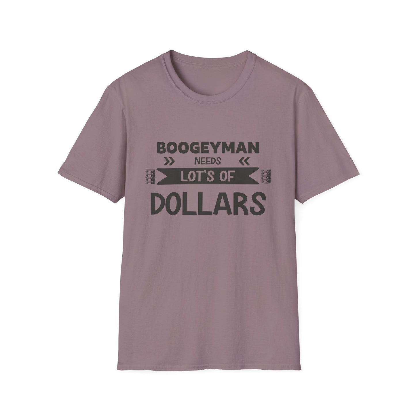 Funny Boogeyman T-Shirt - "Needs Lots of Dollars" Unisex Graphic Tee for Halloween & Party Wear