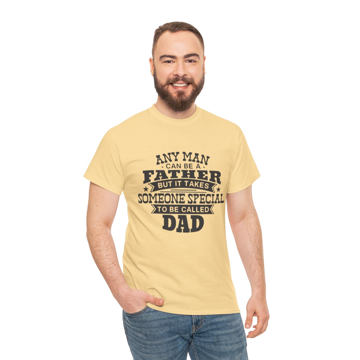 Father's Day Unisex Heavy Cotton Tee - 'Any Man Can Be A Father, But It Takes Someone Special To Be Called Dad'