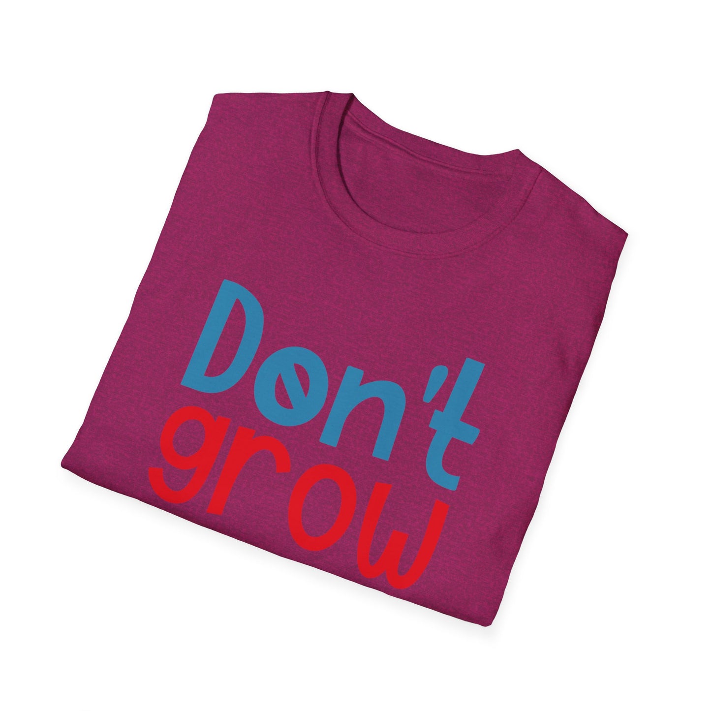Funny Adult T-Shirt, Don't Grow Up It's a Trap, Gift for Parents, Humor Tee, Casual Wear, Birthday Gift, Playful Style