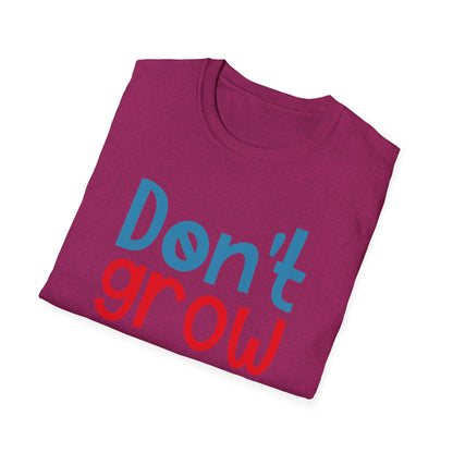 Funny Adult T-Shirt, Don't Grow Up It's a Trap, Gift for Parents, Humor Tee, Casual Wear, Birthday Gift, Playful Style