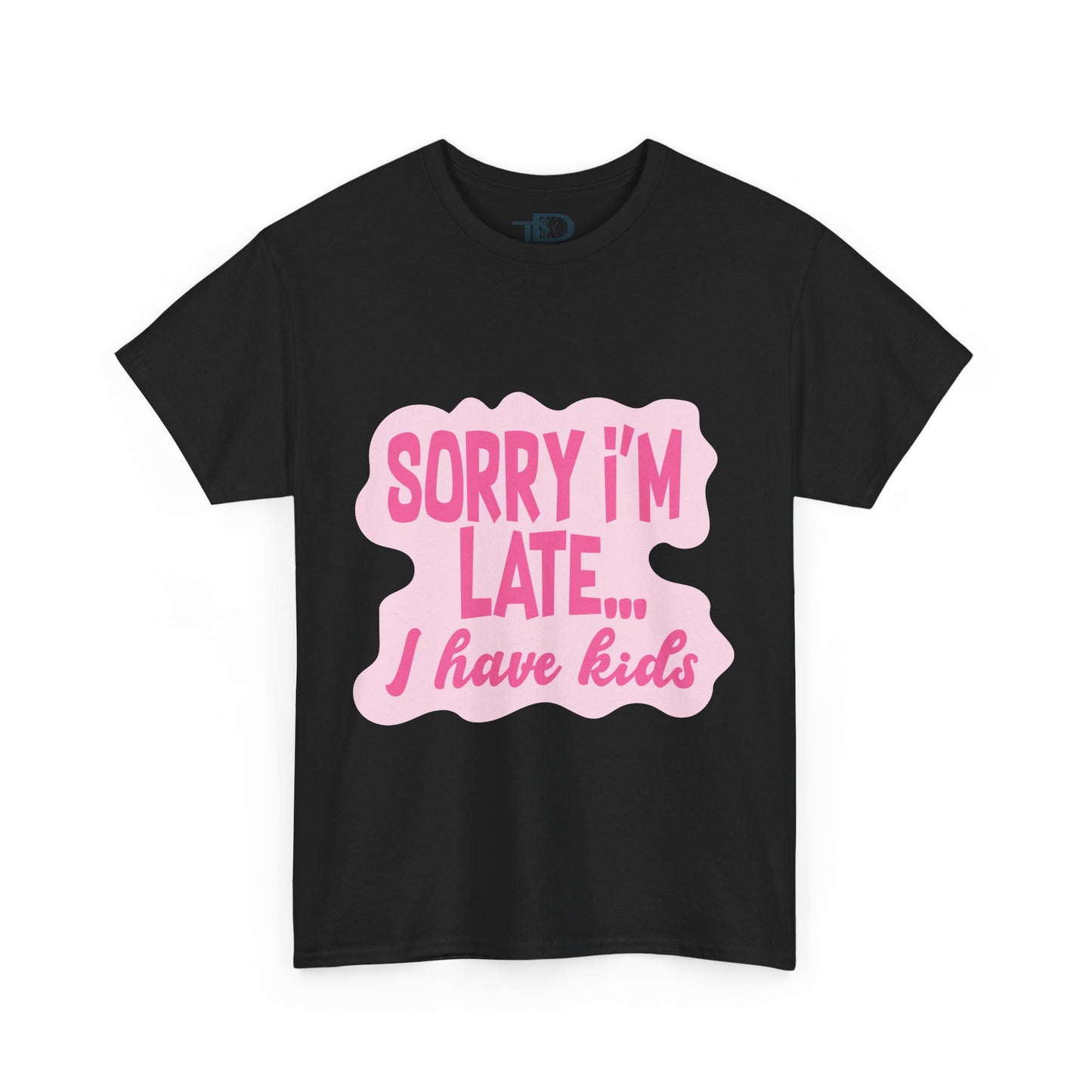 Funny Unisex Heavy Cotton Tee - 'Sorry I’m Late... I Have Kids'