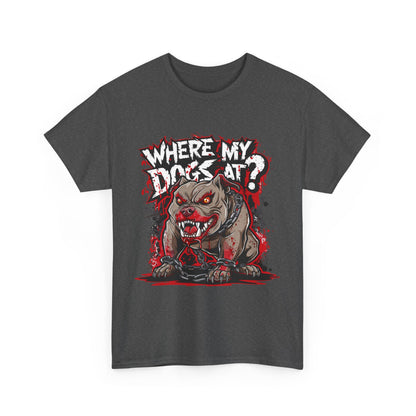 Unisex Graphic Tee - "Where My Dogs At?" Horror Style, Perfect for Halloween, Dog Lovers, Casual Wear