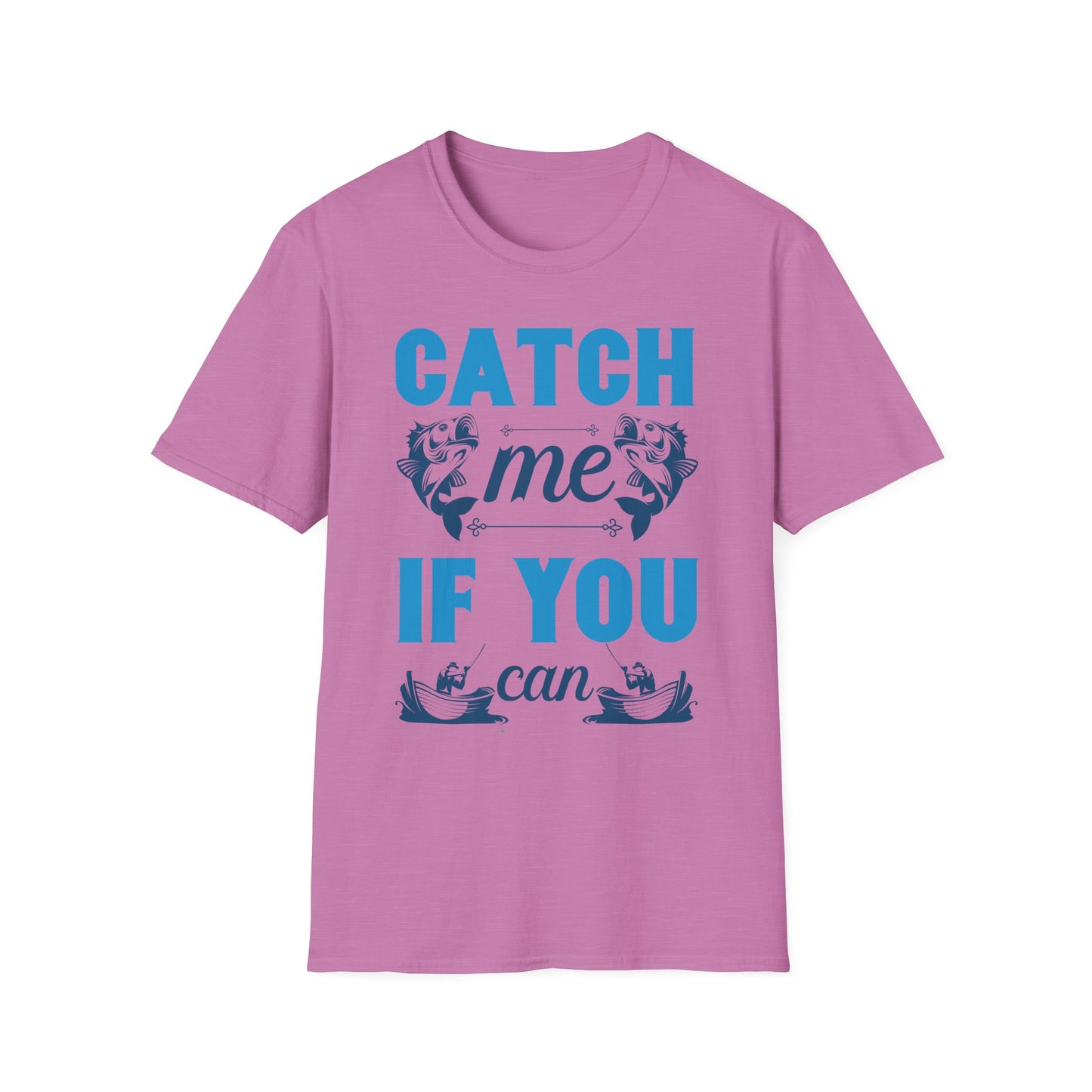 Catch Me If You Can Unisex Softstyle T-Shirt, Funny Tee, Gift for Game Lovers, Casual Wear, Birthday Gift, Graphic T-Shirt