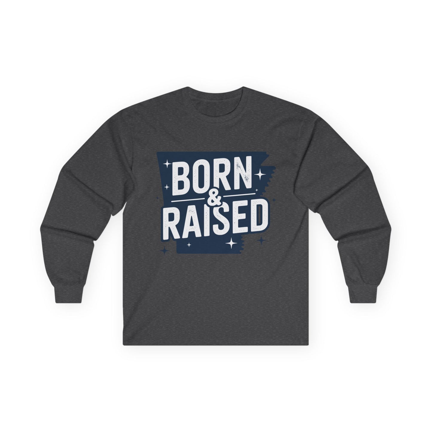 Born & Raised Long Sleeve Tee — State Pride Graphic Shirt
