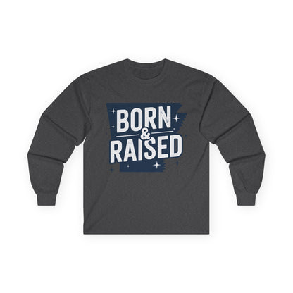 Born & Raised Long Sleeve Tee — State Pride Graphic Shirt