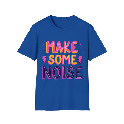 Make Some Noise Unisex Softstyle T-Shirt, Music Lovers Tee, Party Shirt, Gift for Friends, Festival Attire