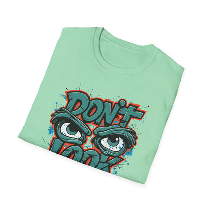 Motivational Graphic Tee, Don't Look Back Shirt, Casual Wear, Unisex T-Shirt, Gift Idea, Everyday Fashion