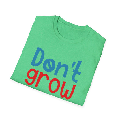 Funny Adult T-Shirt, Don't Grow Up It's a Trap, Gift for Parents, Humor Tee, Casual Wear, Birthday Gift, Playful Style