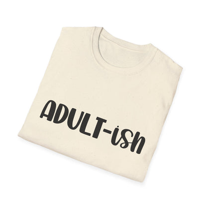 Funny Adult-ish Unisex Softstyle T-Shirt – Perfect Gift for New Adults