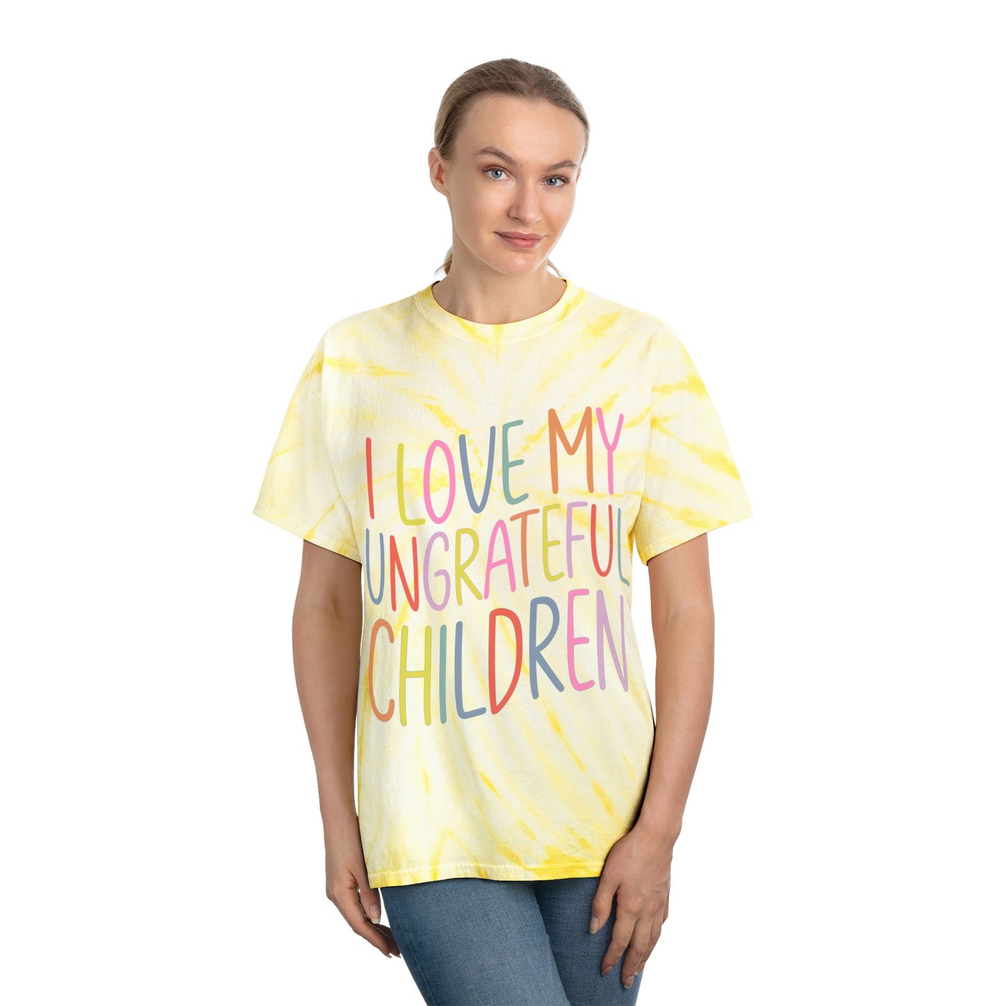 Cheerful Tie-Dye Tee: 'I Love My Ungrateful Children'