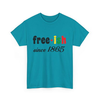Unisex Heavy Cotton Tee: Free-ish Since 1865 | Funny T-Shirt, Casual Wear, Birthday Gift, 4th of July, Holiday Apparel