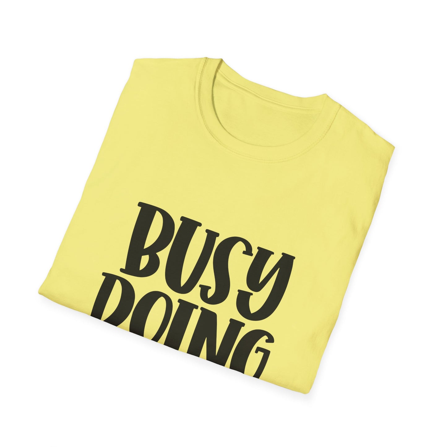 Busy Doing Nothing Unisex Softstyle T-Shirt | Relaxed Everyday Wear