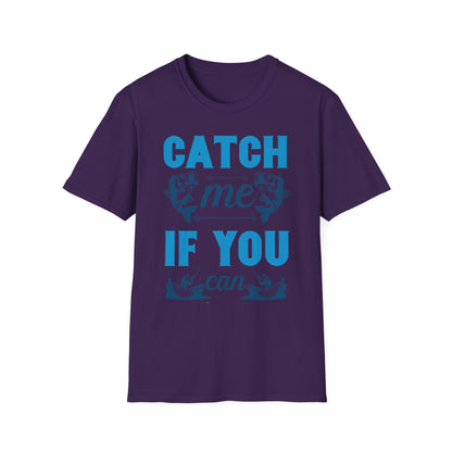 Catch Me If You Can Unisex Softstyle T-Shirt, Funny Tee, Gift for Game Lovers, Casual Wear, Birthday Gift, Graphic T-Shirt
