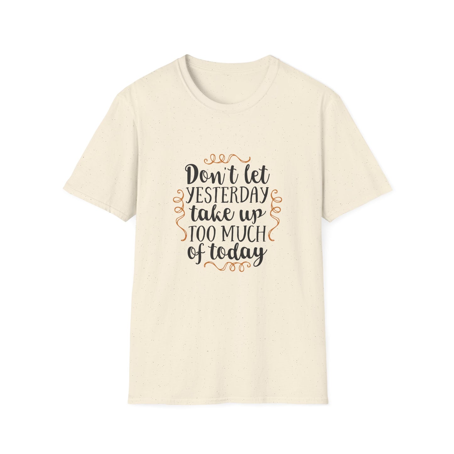 Inspirational Quote T-Shirt - Motivational Tee, Gift for Friends, Daily Reminder Shirt, Casual Wear, Positive Vibes