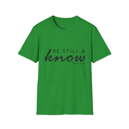 Inspirational Unisex T-Shirt - 'Be Still & Know' Psalm 46:10