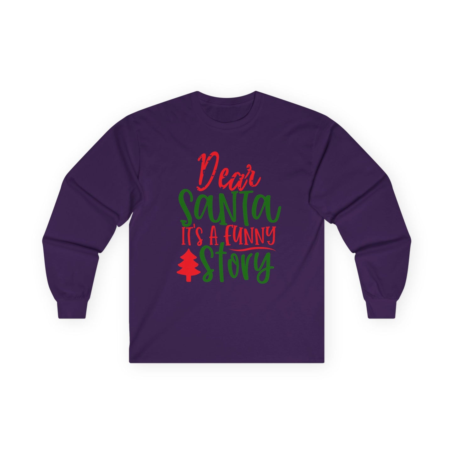 Unisex Funny Christmas Long Sleeve Tee, Holiday Humor Shirt, Gift for Family, Santa Lover Tee, Party Wear, Cozy Winter Top