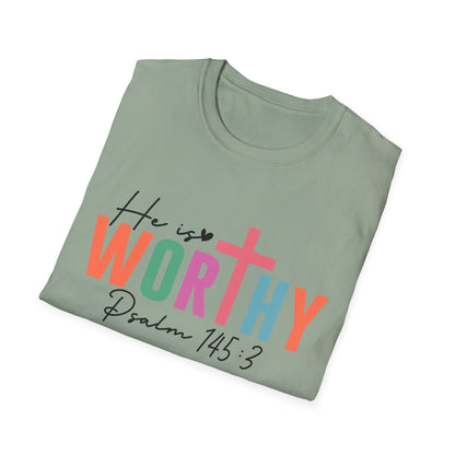 He is Worthy T-Shirt, Unisex Christian Tee, Psalm 145 3 Shirt, Inspirational Gift, Faith-Based Apparel, Church Outfit