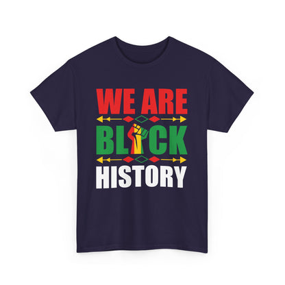 Unisex Heavy Cotton Tee - WE ARE BLACK HISTORY - Statement Tee, Celebrate Black History Month, Cultural Pride Apparel, Gift for [...]