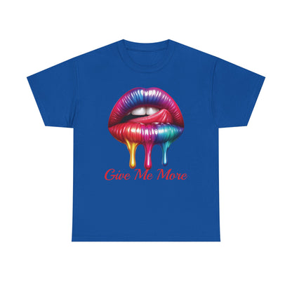 Rainbow Lips Graphic Unisex Heavy Cotton Tee - "Give Me More"