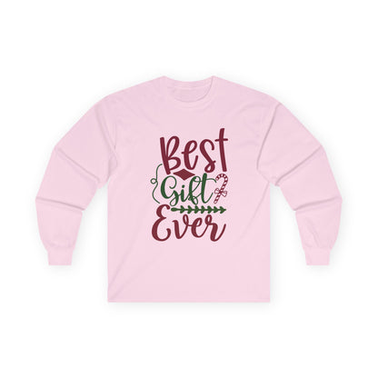 Best Gift Ever Long Sleeve Tee, Christmas Gift, Holiday Apparel, Unisex Tee, Cozy Shirt, Gift for Him/Her