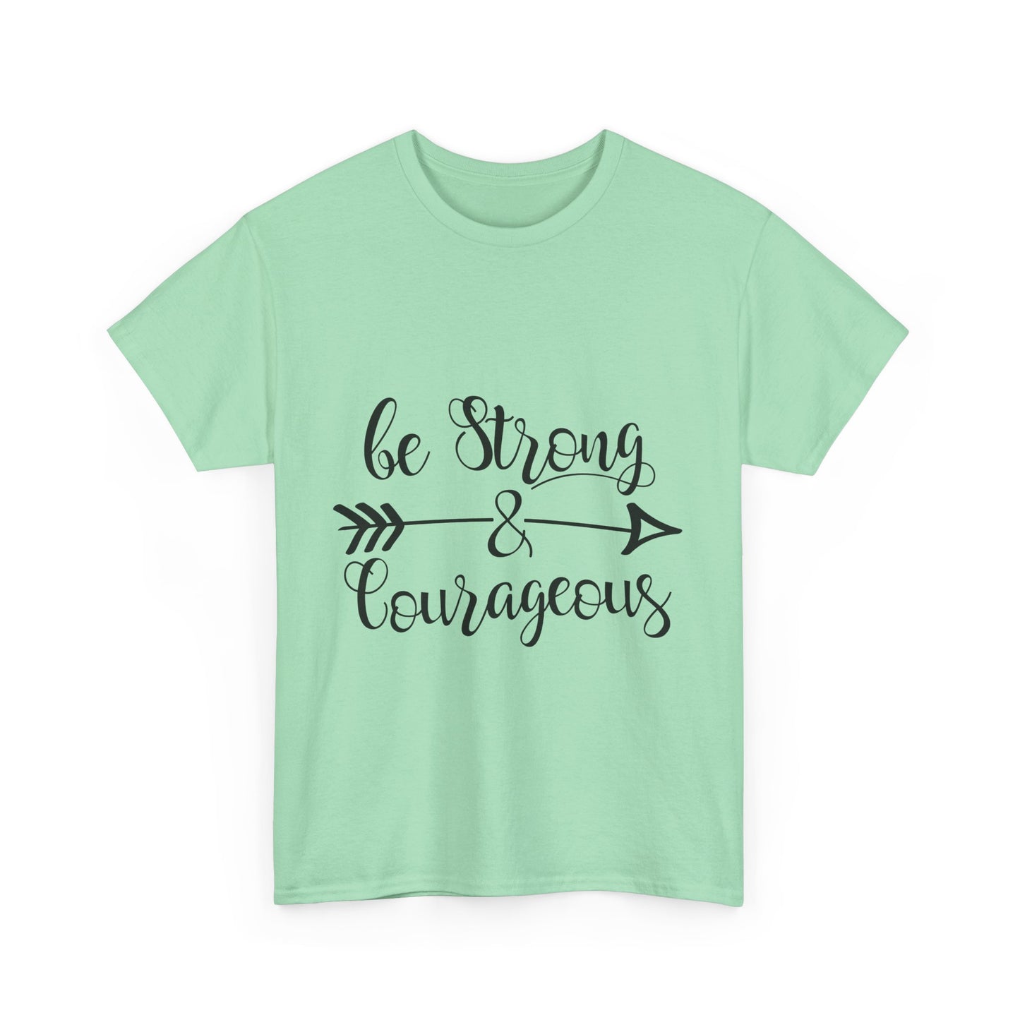 Be Strong & Courageous Unisex Heavy Cotton Tee